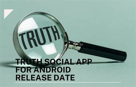 truth social release date android